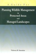 A Guide for Planning Wildlife Management in Protected Areas and Managed Landscapes