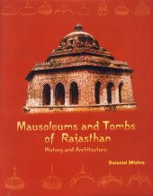 Mausoleums and Tombs of Rajasthan