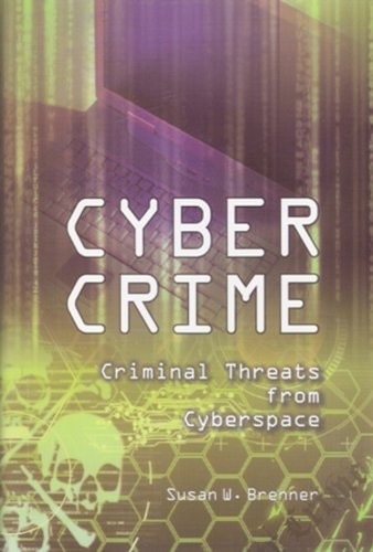 Cybercrime Criminal Threats from Cyberspace