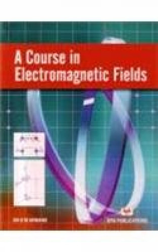 Course in Electromagnetic Field