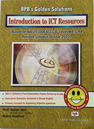 Introduction to ICT Resources [Paperback] [Jan 01, 2012] Satish Jain/Mukta Wadhwa