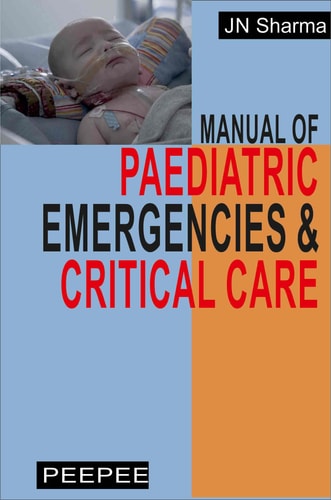 Manual of Pediatric Emergencies and Critical Care