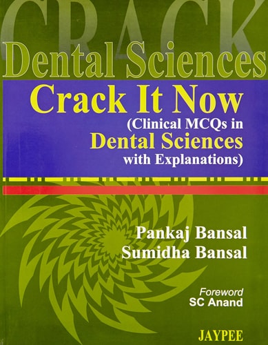 Crack It Now (Clinical MCQs in Dental Sciences with Explanations)
