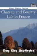Chateau and Country Life in France