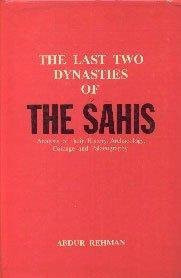 Bio-Green Books The Last Two Dynasties of the Sahis ; An Analysis of their History, Archaeology, Coinage and Palaeography