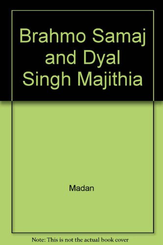 Brahmo Samaj and Dyal Singh Majithia