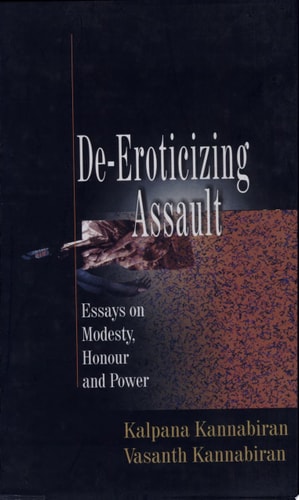De-eroticizing Assault Essays on Modesty, Honour and Power