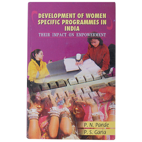 Development Of Women Specific Programmes In India: Their Impact On Empowerment