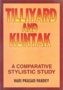 Tilliyard and Kuntaka A Comparative Stylistic Study