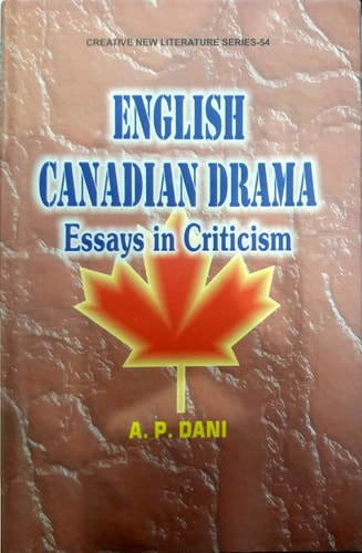 English Canadian Drama Essays in Criticism