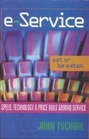 E-service : speed, technology and price built around service