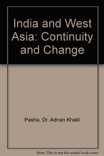 India and West Asia: Continuity and change