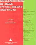Nuclearisation of India: Myths, beliefs, and facts