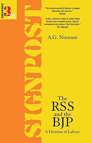 RSS and the BJP: A Division of Labour (Signpost : issues that matter)