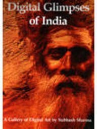 Digital Glimpses of India A Gallery of Digital Art