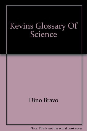 Kevin's Glossary of Science