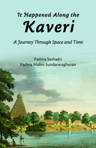 It Happened Along the Kaveri A Journey Through Space and Time
