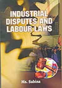 Industrial Disputes and Labour Laws