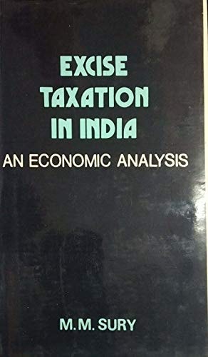 Excise Taxation in India: An Economic Analysis