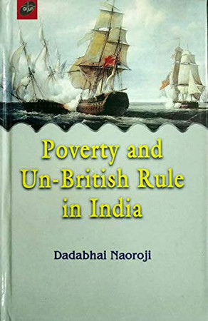 Poverty and un-British rule in India