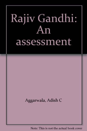 Rajiv Gandhi: An assessment