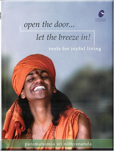Open the Door-- Let the Breeze in Tools for Joyful Living