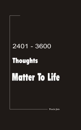 2401-3600 Thoughts Matter To Life
