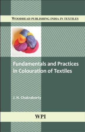 Fundamentals and Practices in Colouration of Textiles