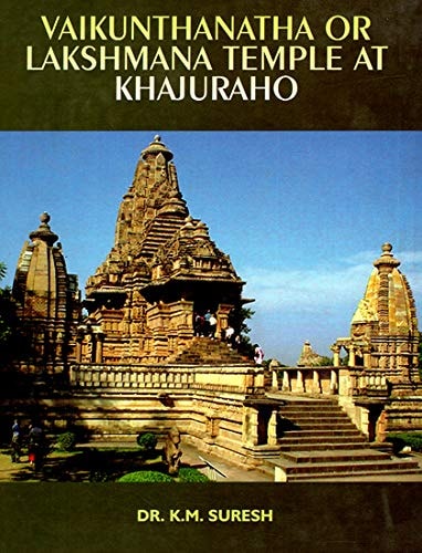 Vaikunthanatha, Or, Lakshmana Temple at Khajuraho