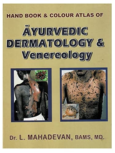 Colour Atlas and Handbook of Āyurvedic Dermatology & Venereology