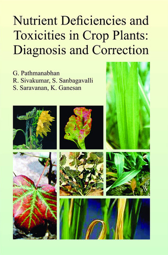 Nutrient Deficiencies and Toxicities in Crop Plants Diagnosis and Correction