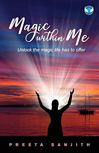 Magic Within Me Unlock the Magic Life Has to Offer