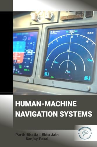 HUMAN - MACHINE NAVIGATION SYSTEMS.