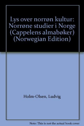 Lys over norrøn kultur: Norrøne studier i Norge (Cappelens almabøker) (Norwegian Edition)