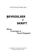 Bevegelser i skrift: Bidrag til lesningen av Henrik Wergeland (LNUs skriftserie) (Norwegian Edition)