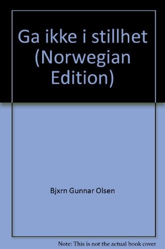Gå ikke i stillhet (Norwegian Edition)