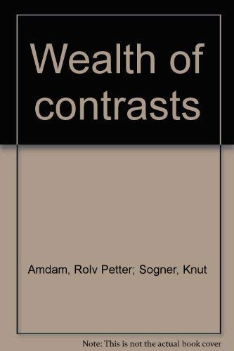 Wealth of Contrasts Nyegaard & Co. : a Norwegian Pharmaceutical Company, 1874-1985