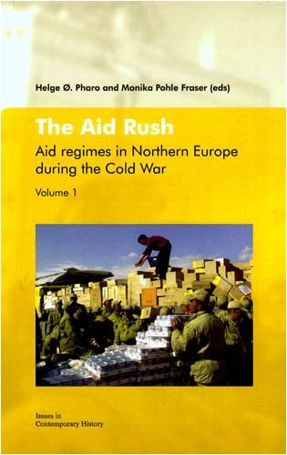 The Aid Rush Aid Regimes in Northern Europe During the Cold War