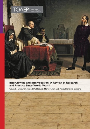 Interviewing and Interrogation A Review of Research and Practice Since World War II
