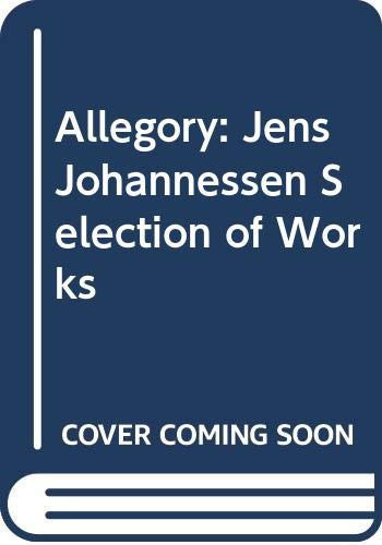 Allegory: Jens Johannessen Selection of Works