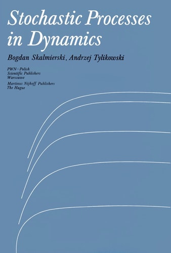Stochastic Processes in Dynamics