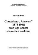 Czasopismo "Ateneum," 1876-1901 oraz jego oblicze społeczne i naukowe (Polish Edition)