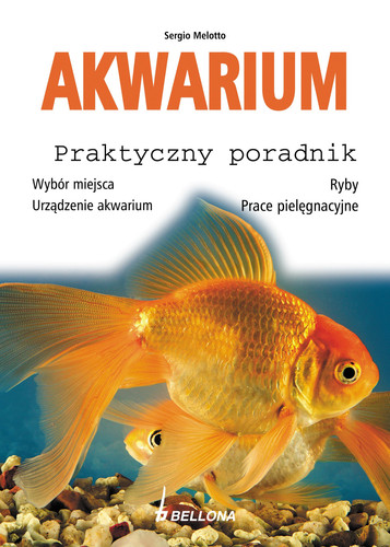 Akwarium Praktyczny poradnik (Polish Edition)
