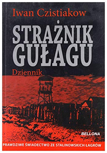 Strażnik gułagu dziennik