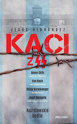 Kaci z SS nazistowskie bestie