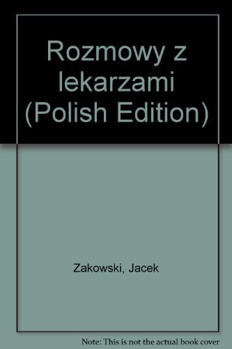 Rozmowy z lekarzami (Polish Edition)