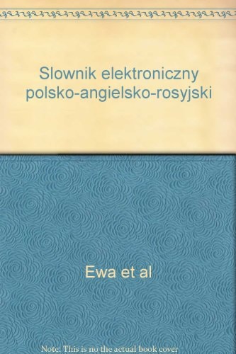 Słownik elektroniczny polsko-angielsko-rosyjski (Polish Edition)