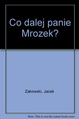 Co dalej panie Mrożek? (Polish Edition)