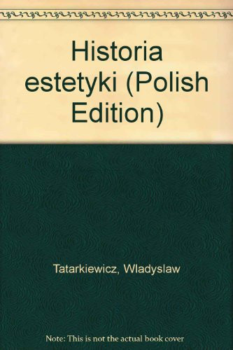 Historia estetyki (Polish Edition)
