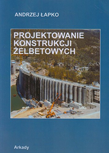 Projektowanie konstrukcji żelbetowych wg Eurokodu 2 i PN-B-03264:1999